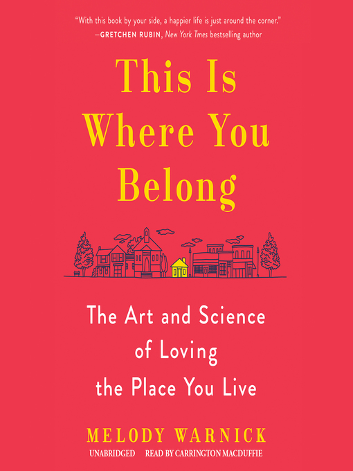 Title details for This Is Where You Belong by Melody Warnick - Available